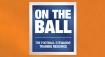 On The Ball - Football Stewards Training Programme